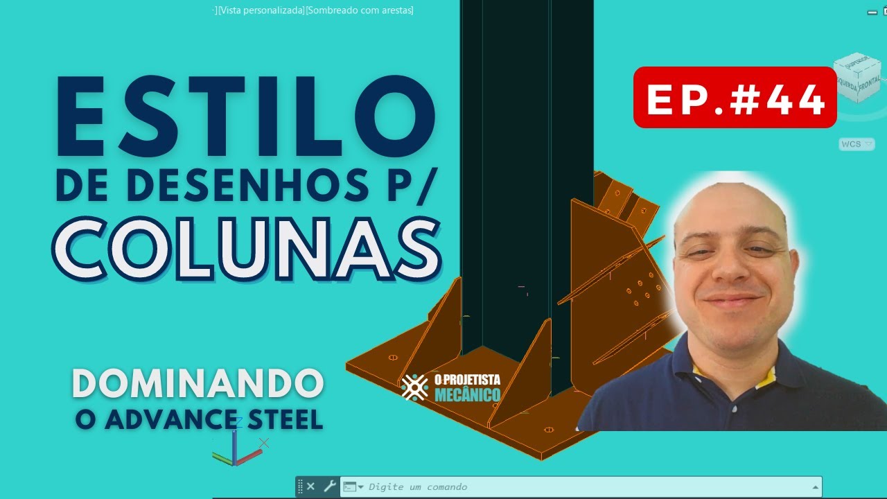 Estilos de Desenho para Colunas | Dominando o Advance Steel  | EP 044