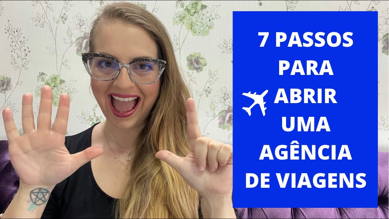 7 PASSOS PARA ABRIR UMA AGÊNCIA DE VIAGENS EM 2026