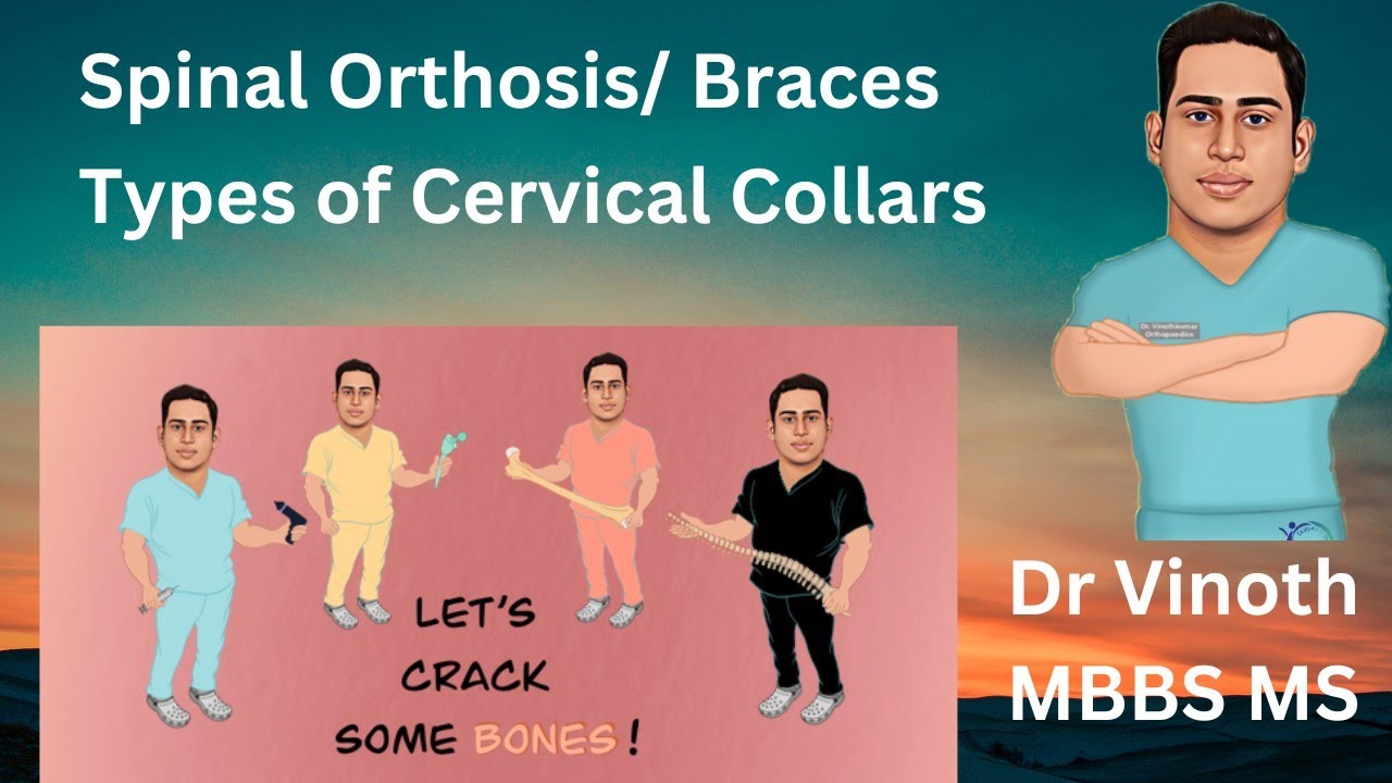 Spinal Orthosis| Cervical Collar | TLSO Brace | Back pain Braces| NEET PG| NExT #orthopaedics