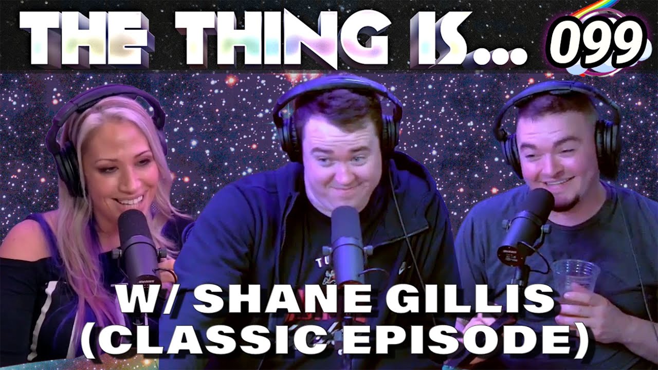 Carp Sushi | Shane Gillis | The Thing Is... Ep. 099 (Classic Episode)
