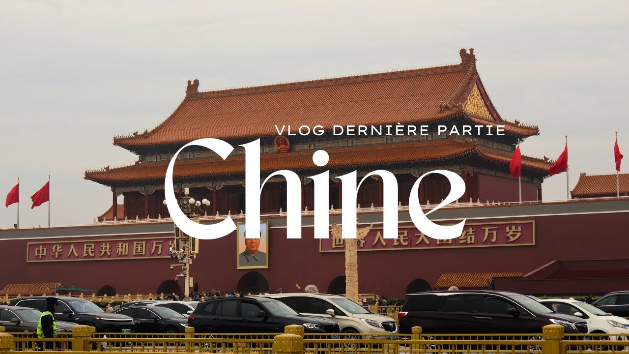 DERNIER ÉPISODE • VOYAGE SOLO⎪TIAN'ANMEN SQUARE & CITÉ INTERDITE DANS LE CENTRE DE BEIJING 🇨🇳