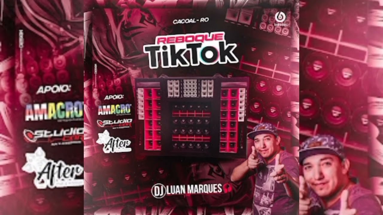 REBOQUE TIKTOK (ESPECIAL GRAVÃO) - DJ LUAN MARQUES 