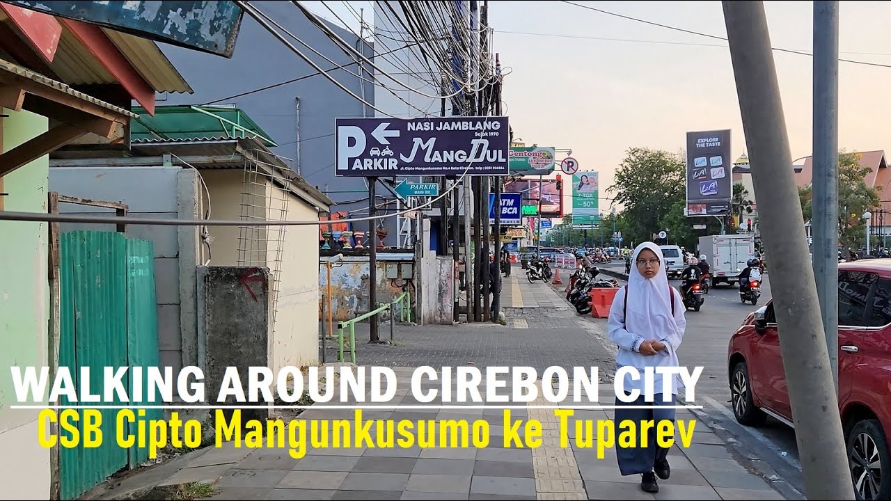 Walking Around Cirebon City ❗ CSB Jalan Cipto Mangunkusumo ke Jalan Tuparev ✅ West Java - Indonesia