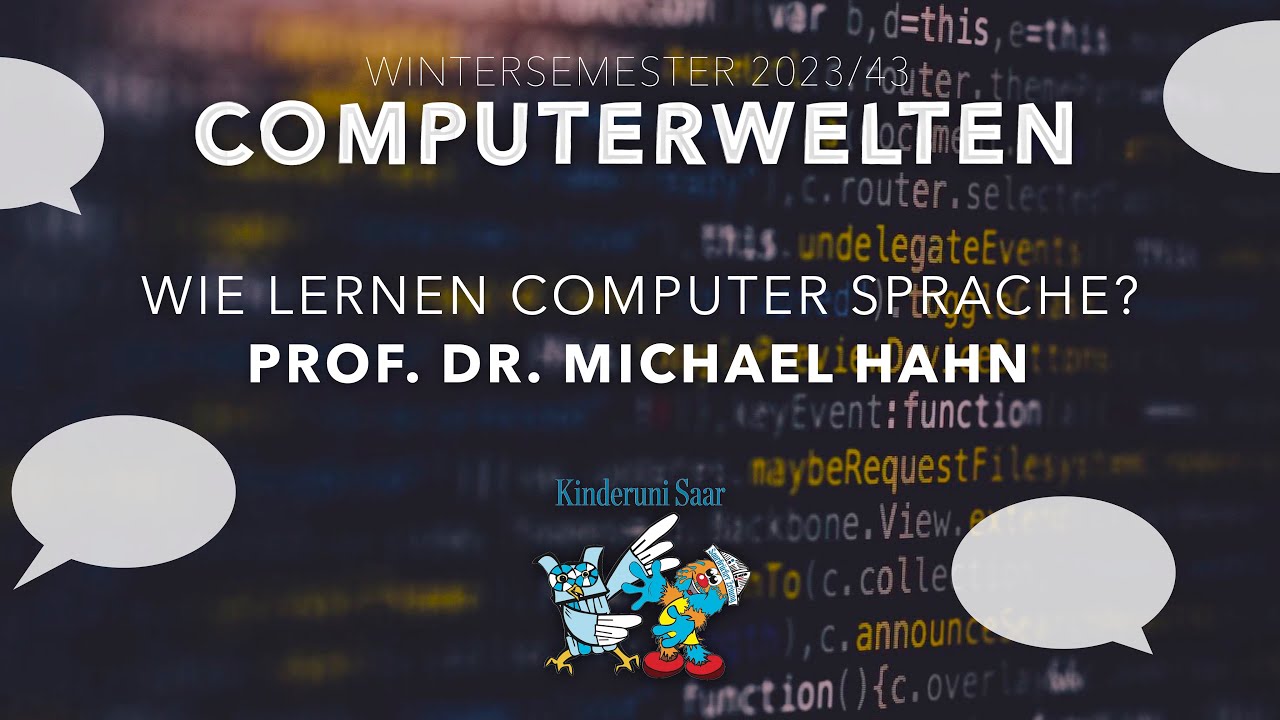 WIE LERNEN COMPUTER SPRACHE? &ndash; Prof. Dr. Michael Hahn &ndash; WiSe 23/24