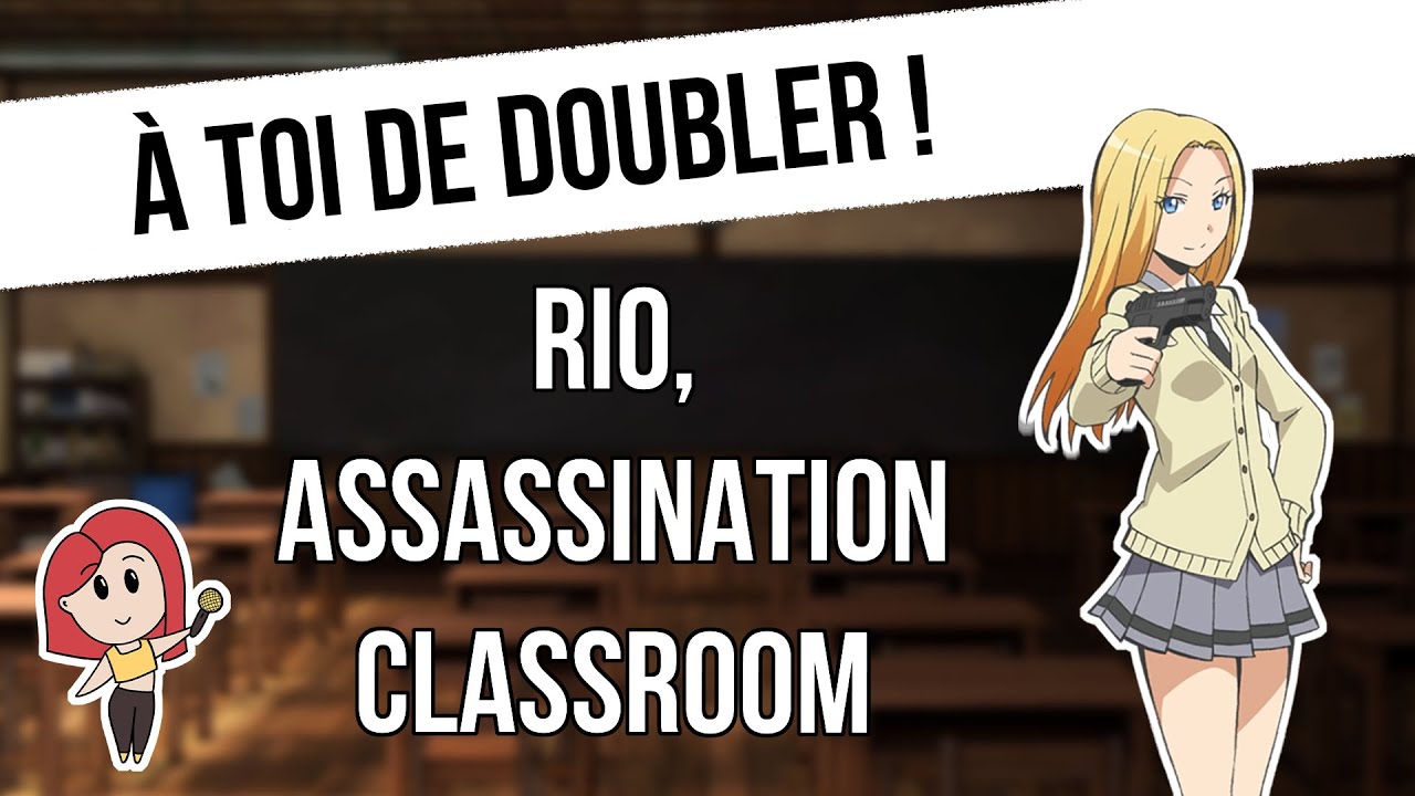 À toi de doubler ! Bande rythmo Assassination Classroom