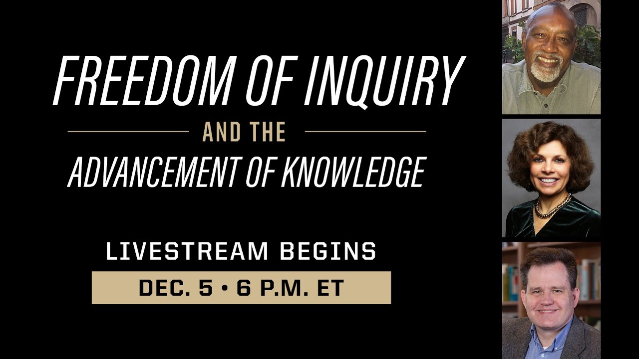 Freedom of Inquiry and the Advancement of Knowledge