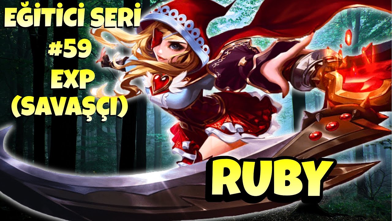 RUBY EXP (SAVAŞÇI) NASIL OYNANIR ? - Mobile Legends