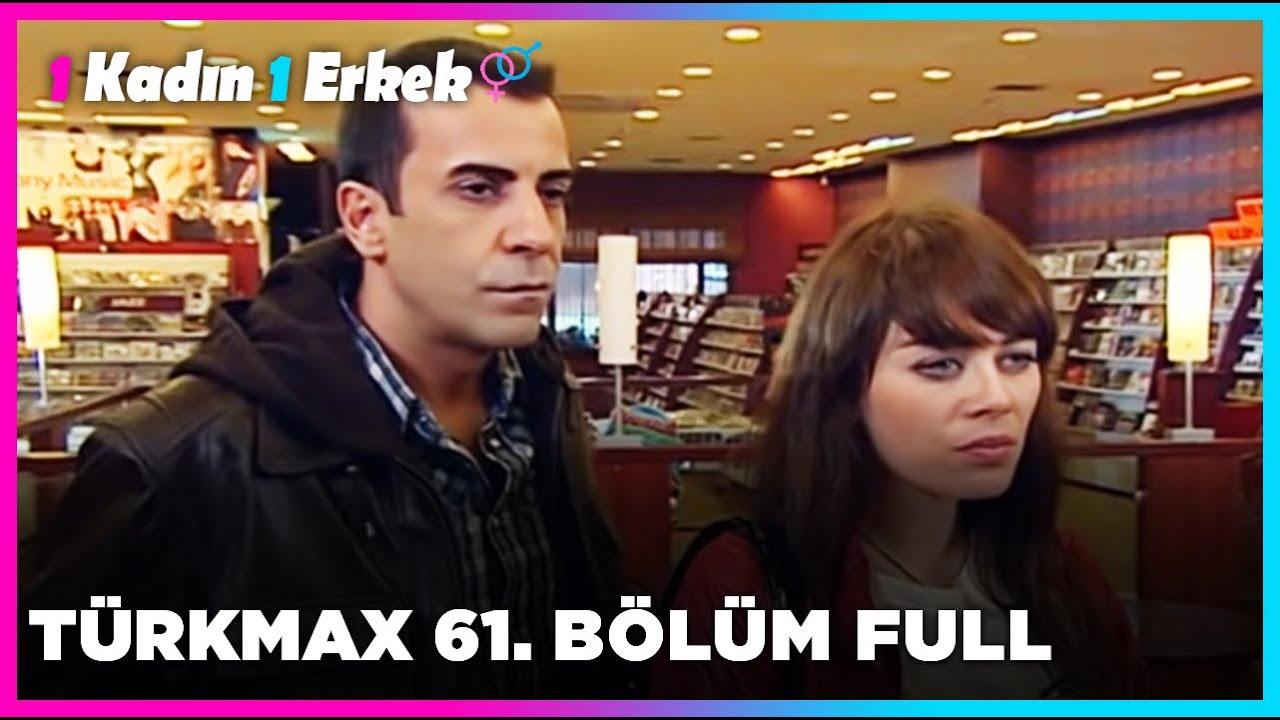 1 Kadın 1 Erkek || 61. B&ouml;l&uuml;m Full Turkmax