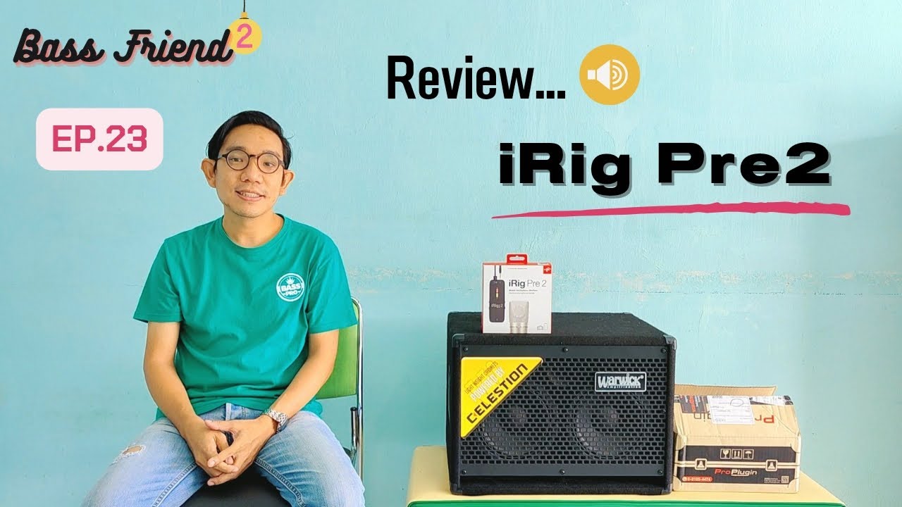 BASS FRIEND2 (EP.23) | REVIEW : iRig Pre2 |