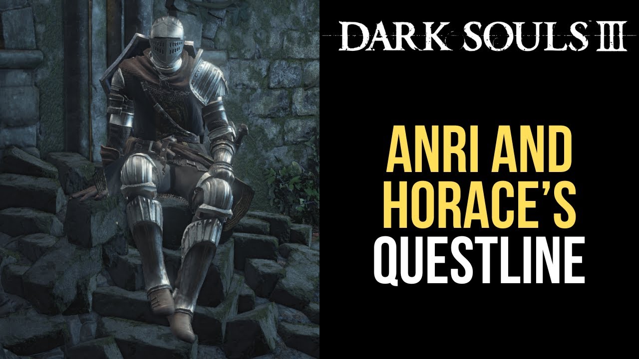 Анри из Асторы и квестовая линия Горация - Dark Souls 3