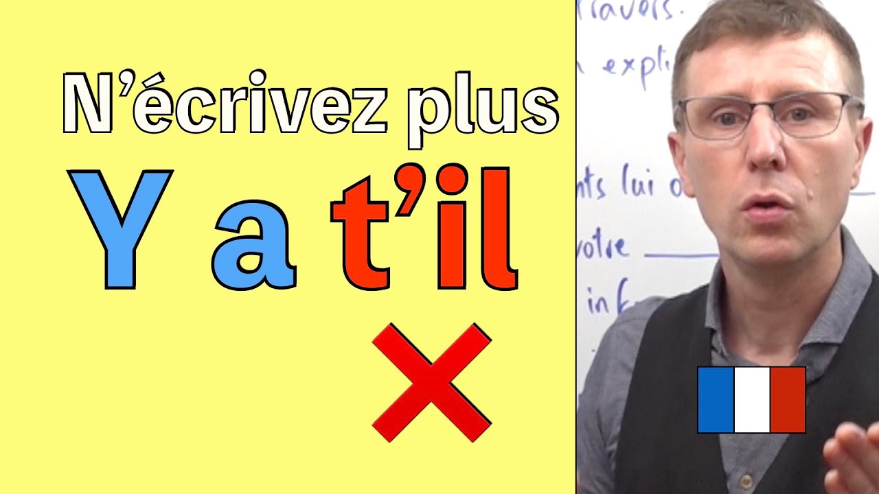 N'écrivez pas Y a-t'il !  Comment écrire 