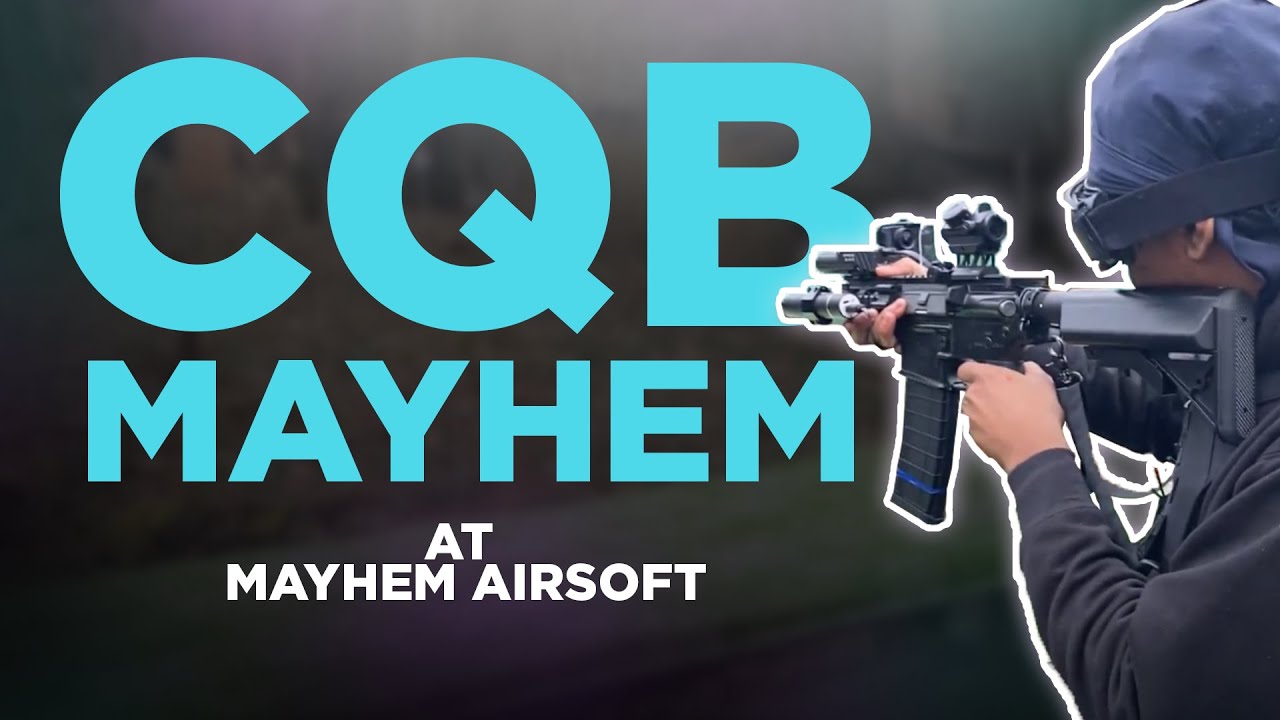 CQB MAYHEM - Airsoft Highlights - Mayhem Airsoft Essex
