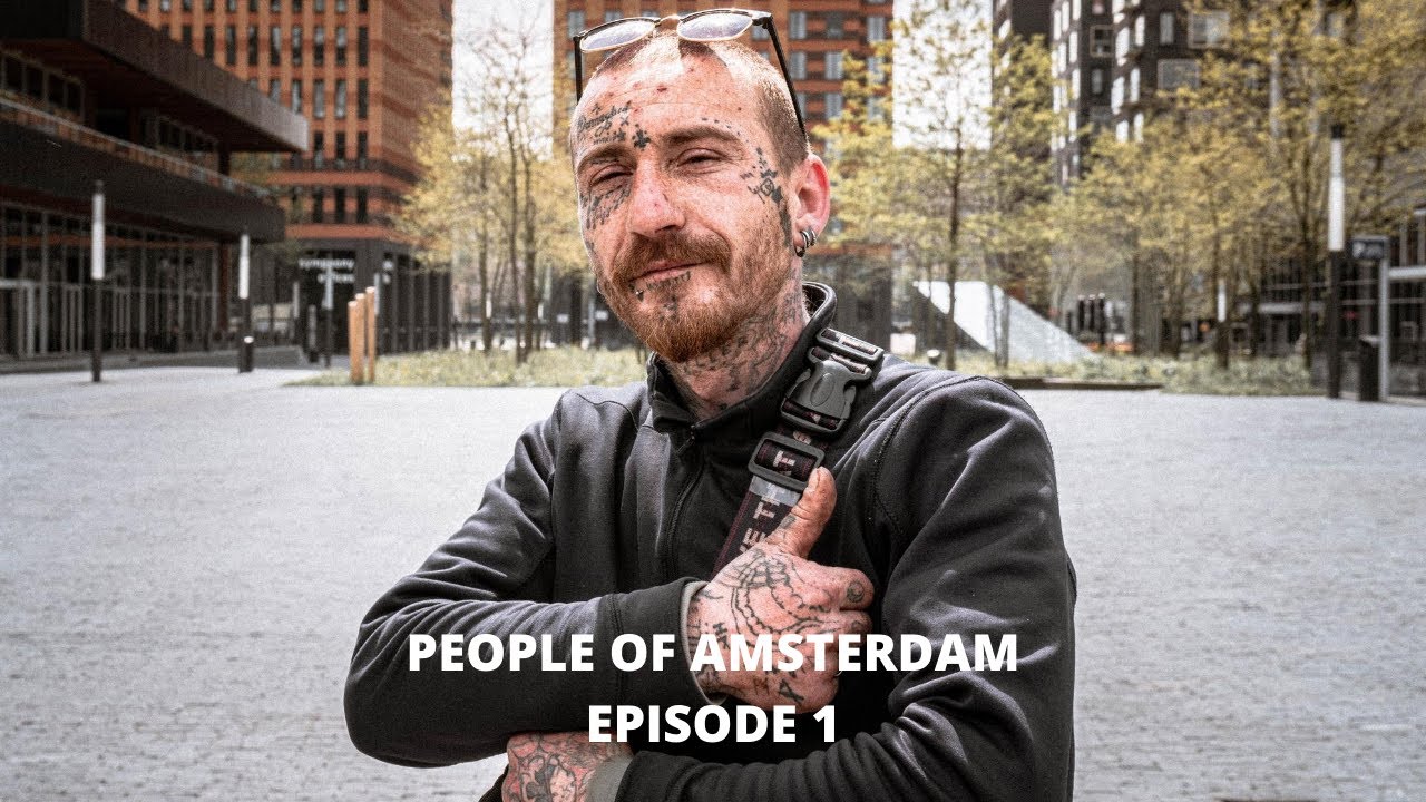 PEOPLE OF AMSTERDAM : EPISODE 1