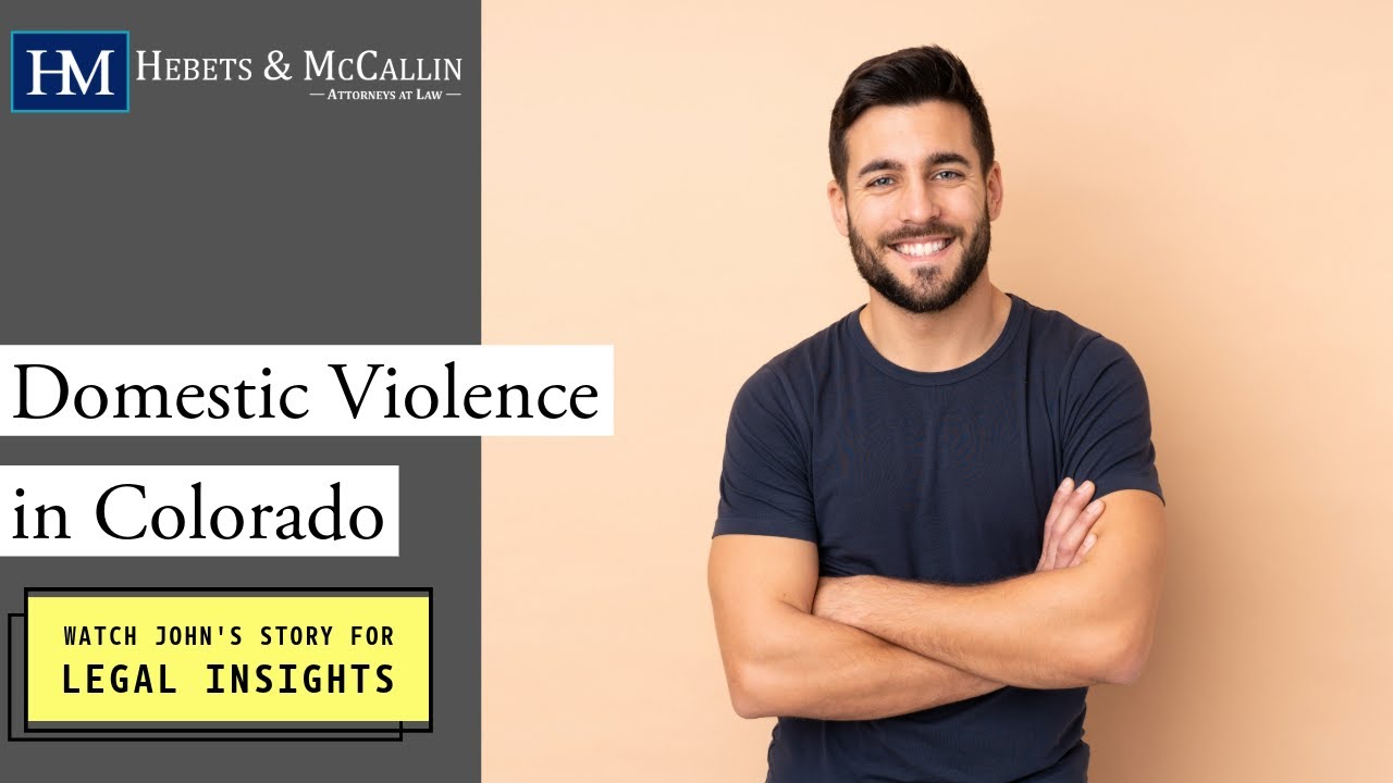 Domestic Violence in Colorado | Watch John's Story for Legal Insights