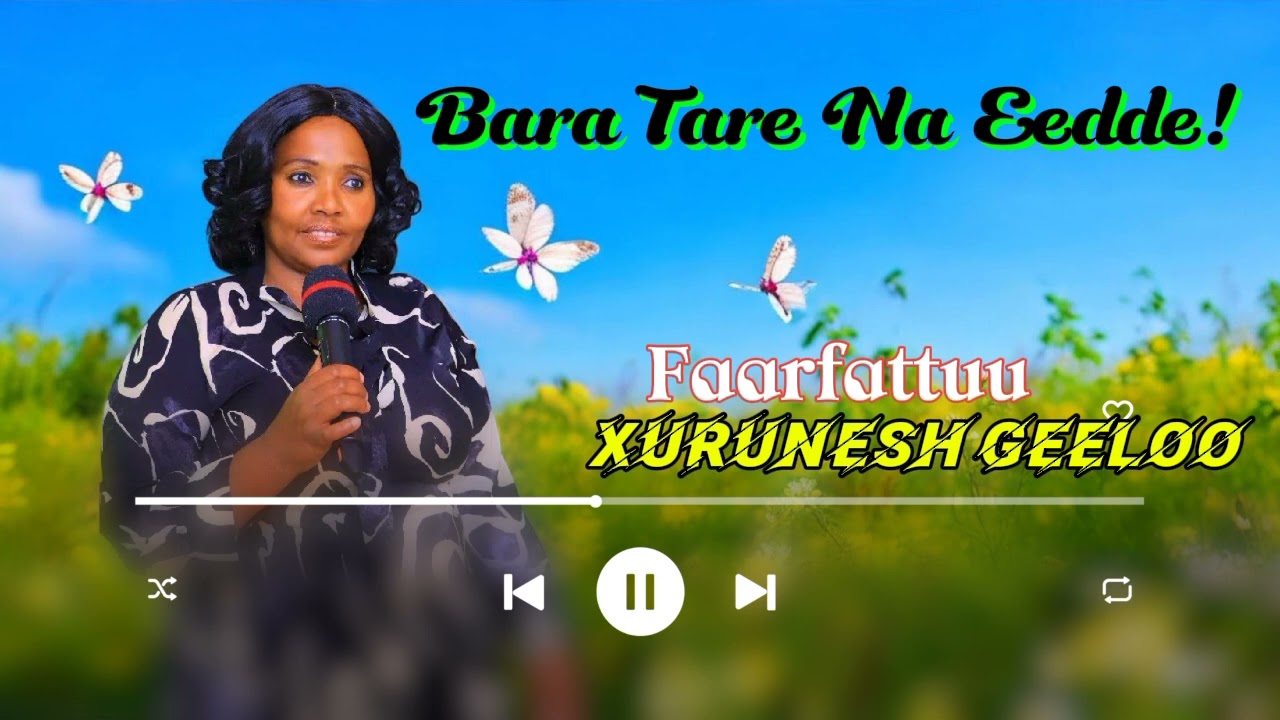 Bara tare na eedde Faarfattuu Xurunesh Geeloo