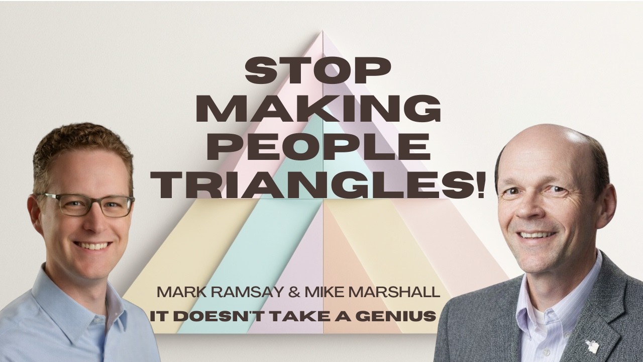 293 - Are you guilty of people triangles? They're making things worse. ...