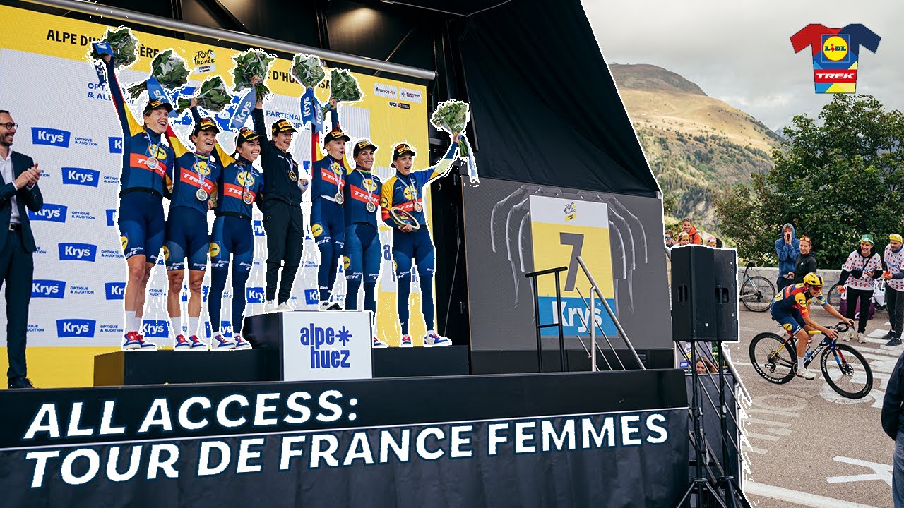 2024 | TOUR DE FRANCE FEMMES AVEC LIDL-TREK | HOW WE BECAME THE BEST TEAM | ALL ACCESS