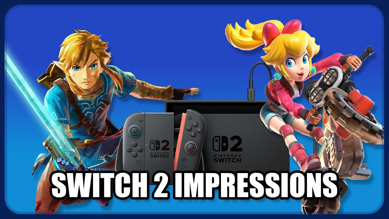 My First Impressions of the Nintendo Switch 2