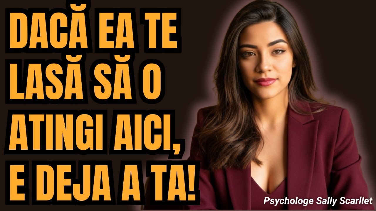 Dacă o femeie te lasă să atingi această parte specifică a corpului ei, e deja a ta!