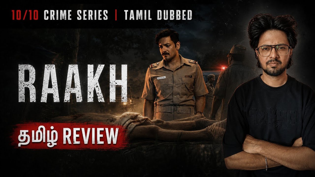 RAAKH Series Review Tamil 💯 Crime Thriller Tamil Dubbed 