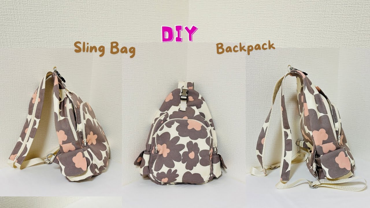 DIY Backpack + Sling Crossbody Bag Tutorial [2way]リュック+ボディバッグの作り方　A4可能
