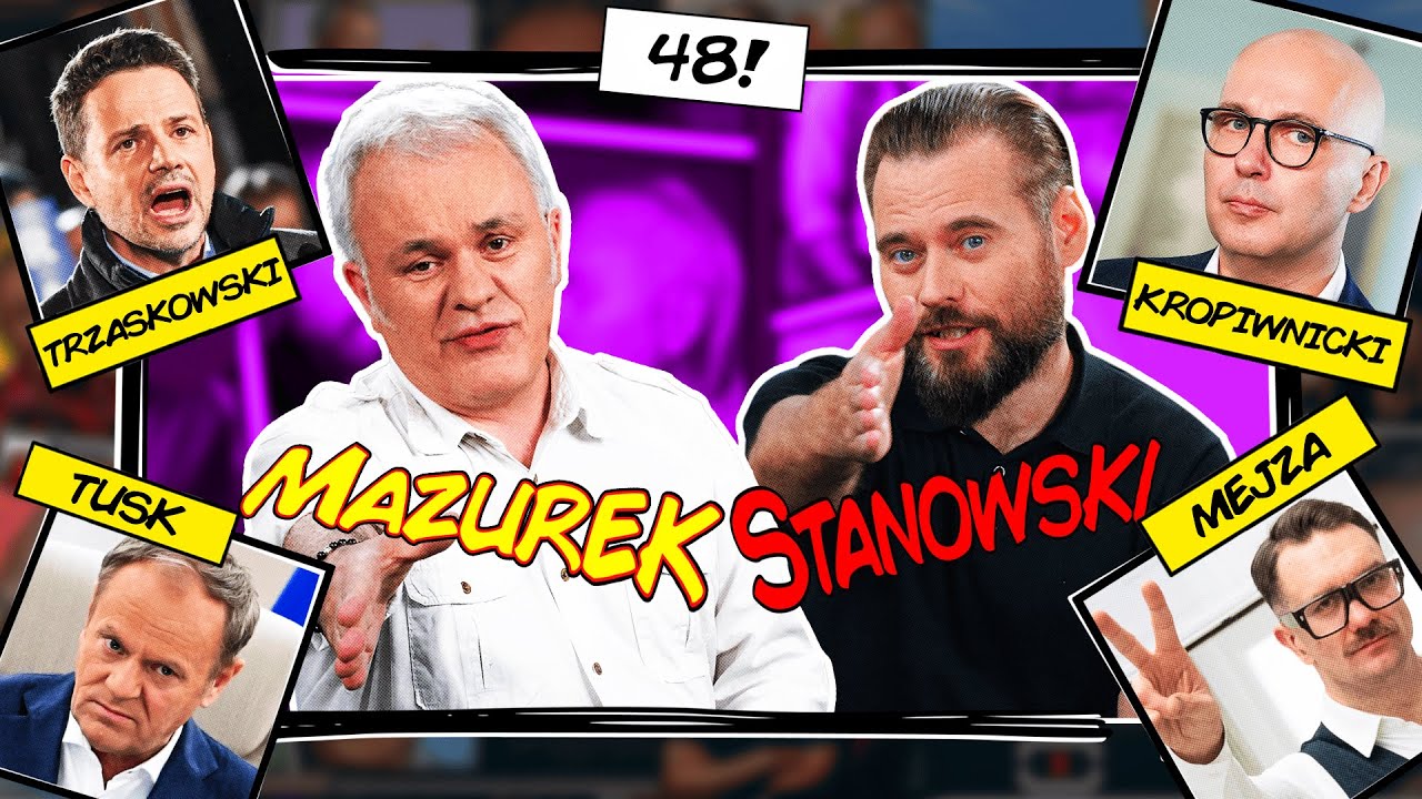 MAZUREK & STANOWSKI #48 - TRZASKOWSKI MA DOŚĆ. NAWROCKI MA PUCIĘ. MENTZEN UCIEKA...