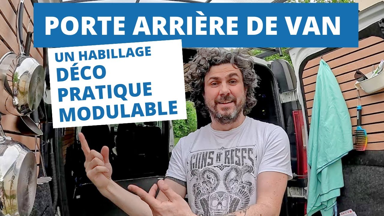 Porte Arrière :  habillage astucieux & pratique - Van aménagé