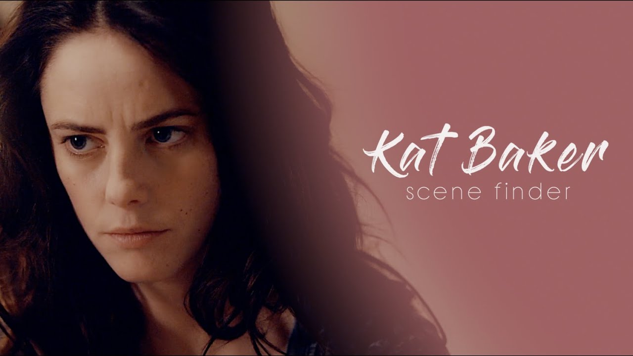 &bull; Kat Baker | scene finder [S1B]