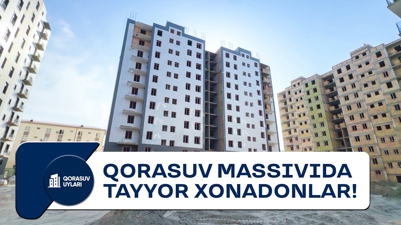 Qorasuvdagi tayyor xonadonlarni xarid qilish uchun hozir eng to’g’ri vaqt!