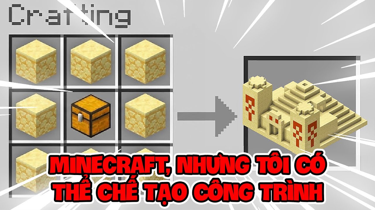 Minecraft, Nhưng Tôi Có Thể Chế Tạo Công Trình !