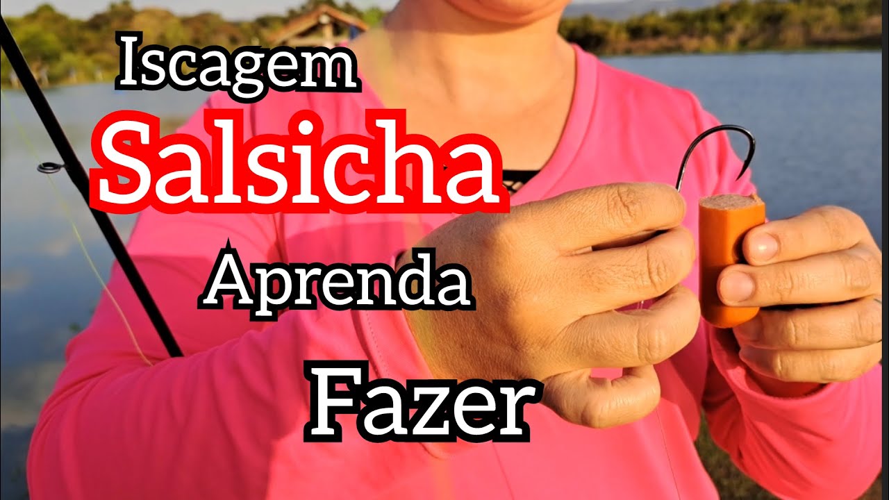 Como iscar salsicha  para n&atilde;o  escapar no arremesso
