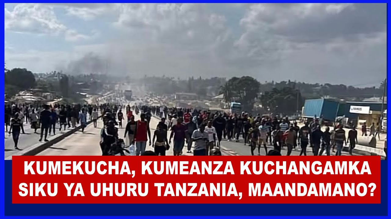 BREAKING: MAANDAMANO SIKU YA UHURU YAZUA TAFRANI NCHINI TANZANIA SERIKALI, WANANCHI WABAKI NYUMBANI