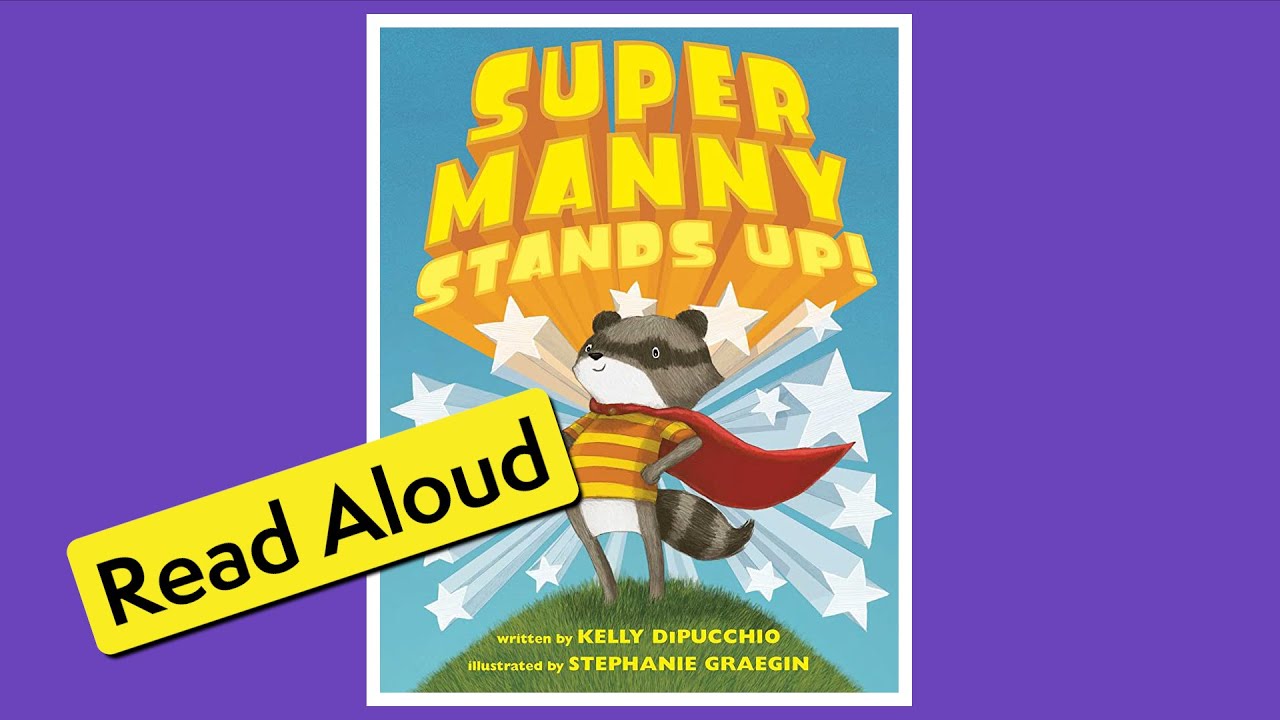 Super Manny Stands Up (Read Aloud)