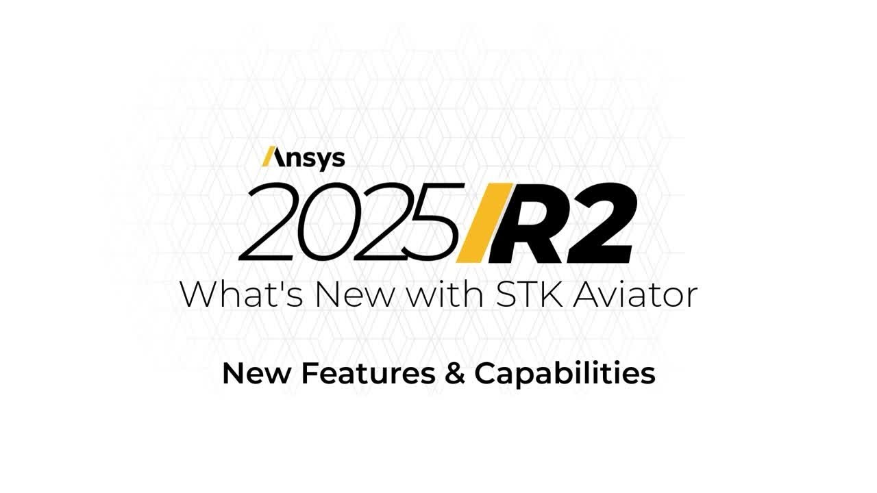 What's New with STK Aviator | Ansys 2025 R2