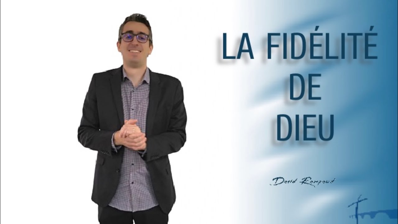 La fidélité de Dieu | Pasteur David Rampaud - 28 Novembre 2021