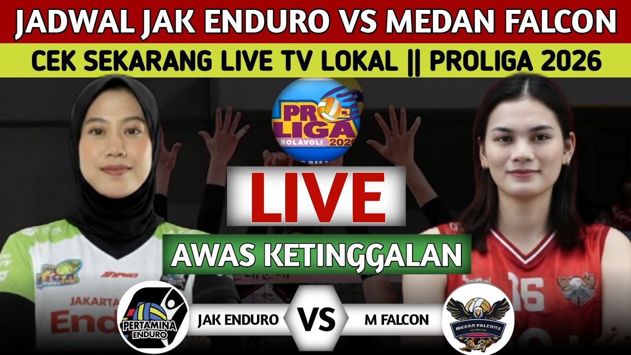 RESMI LIVE MALAM HARI! INILAH JADWAL TERBARU JAK PERTAMINA ENDURO VS MEDAN FALCON DI PROLIGA 2026