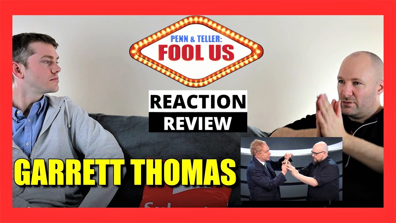 MAGICIAN REACTS and REVIEWS - GARRETT THOMAS (Fool Us Performance)