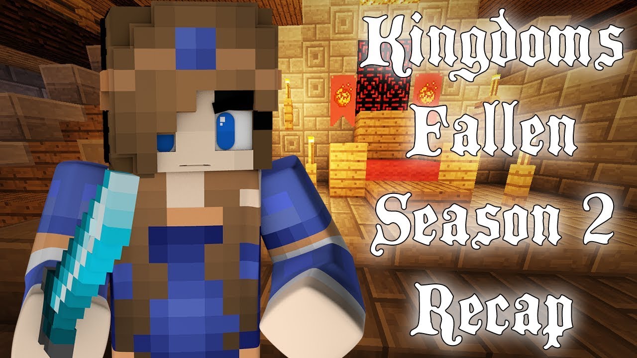 Kingdoms Fallen Season 2 Recap [Minecraft Roleplay]