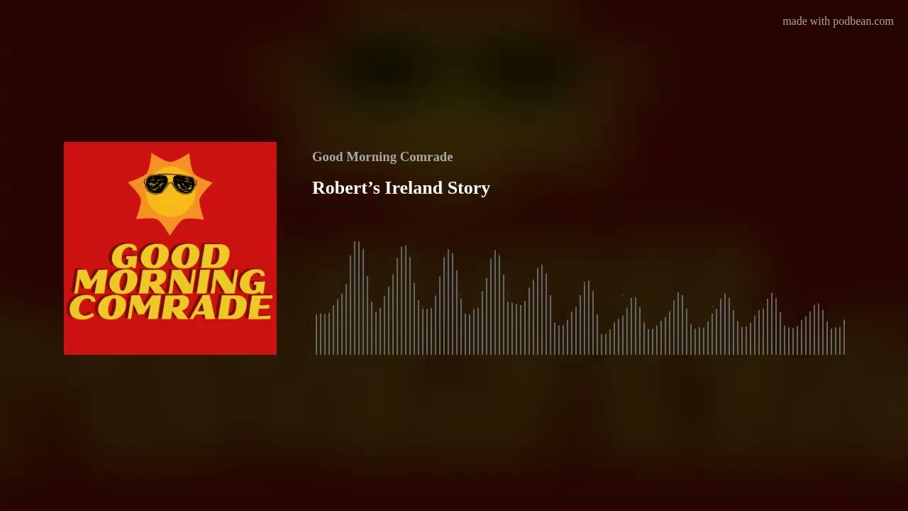 Robert’s Ireland Story