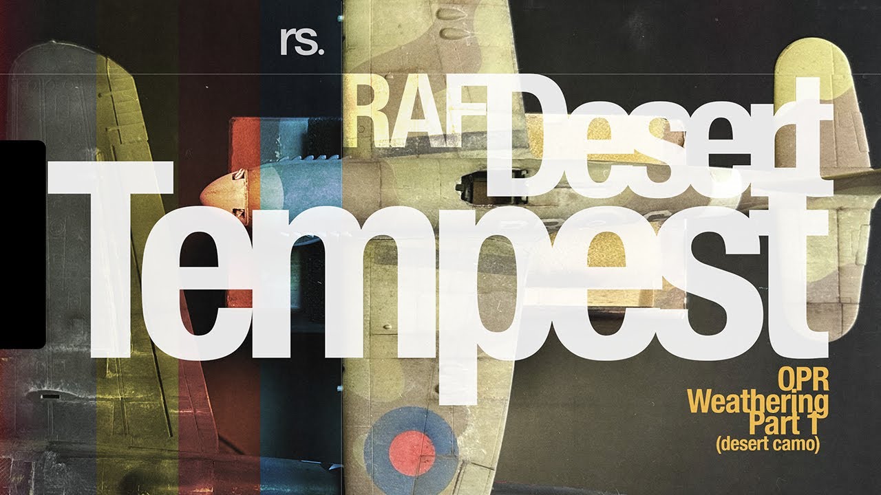 RAF Desert Tempest Weathering (OPR) Pt1