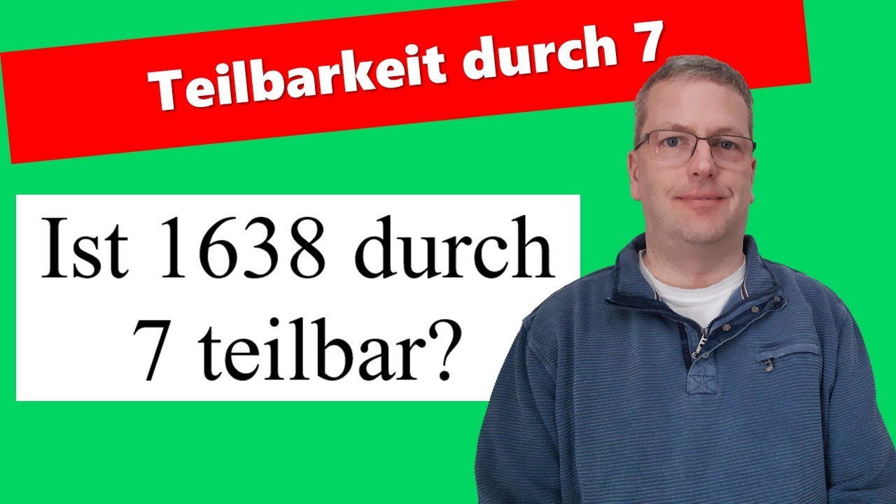 Teilbarkeitsregel für den Teiler 7