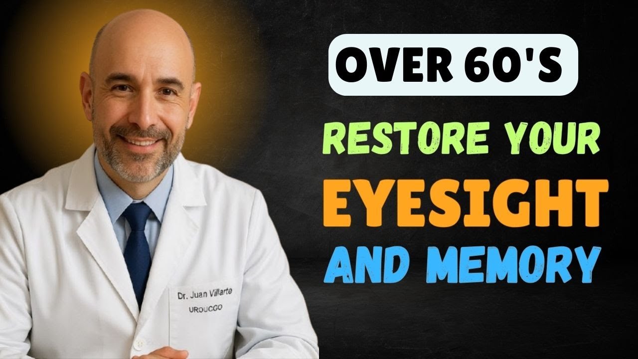For Those Over 60: The 4 Best Juices to Restore Eyesight and Memory While You Sleep | Dr. Juan