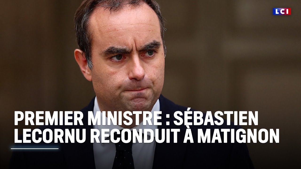 Nouveau Premier ministre : S&eacute;bastien Lecornu reconduit &agrave; Matignon par Emmanuel Macron｜LCI