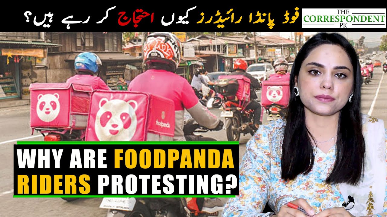 Why are Foodpanda riders protesting? | Ayesha Saddiqua | TheCorrespondent. PK