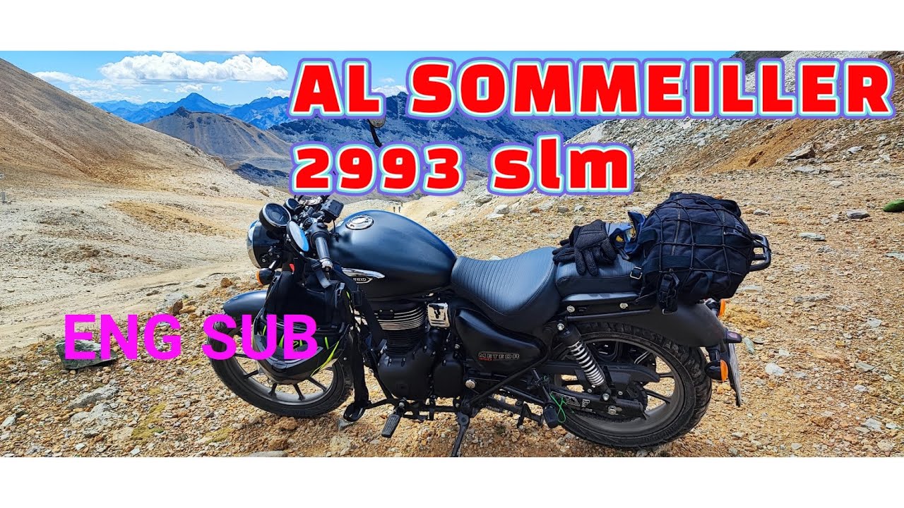 [ENG SUB]ROYAL ENFIELD METEOR 350  SALITA AL COLLE DEL SOMMEILLER 2993 slm