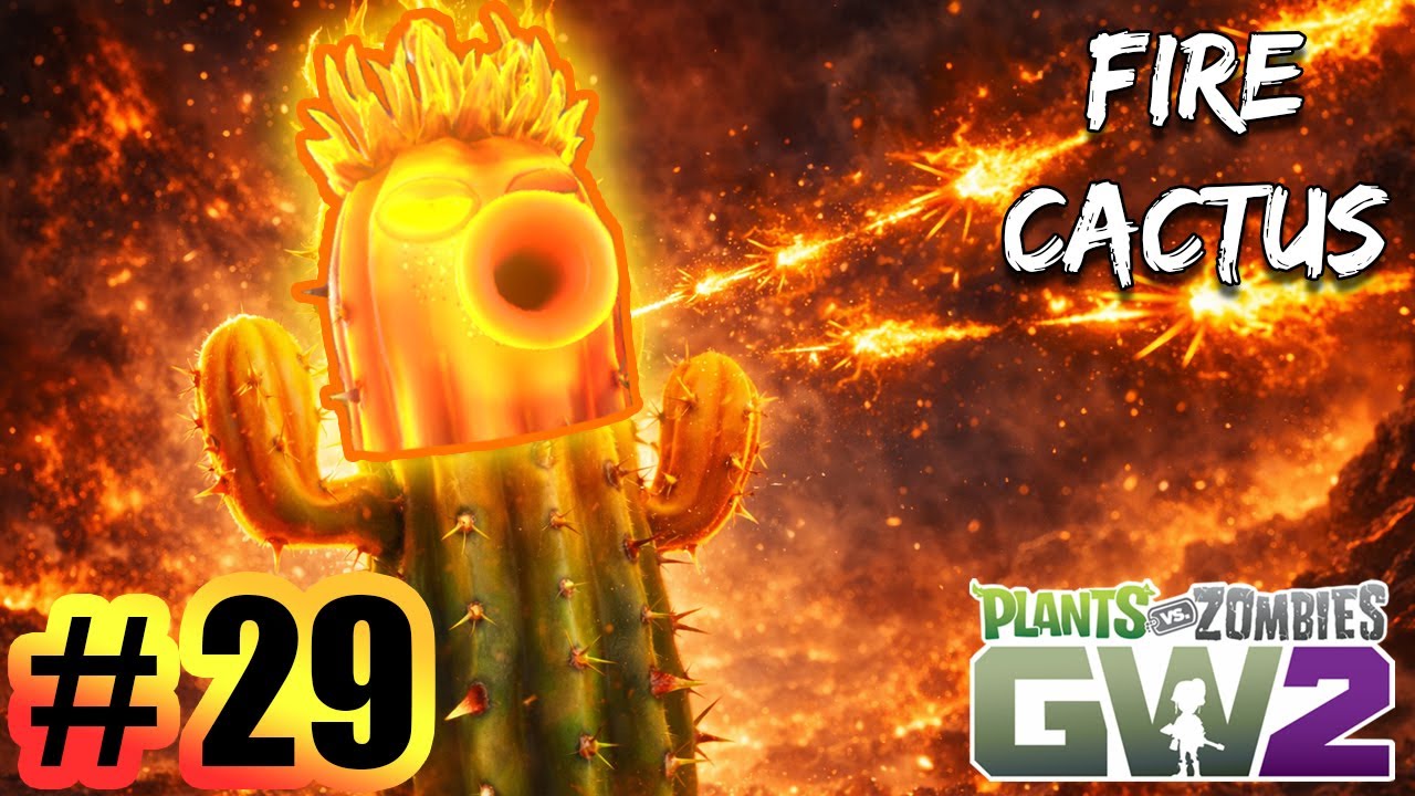 Burn Them All! - Plants vs Zombies Garden Warfare 2 | Gameplay Part 29 (PC)