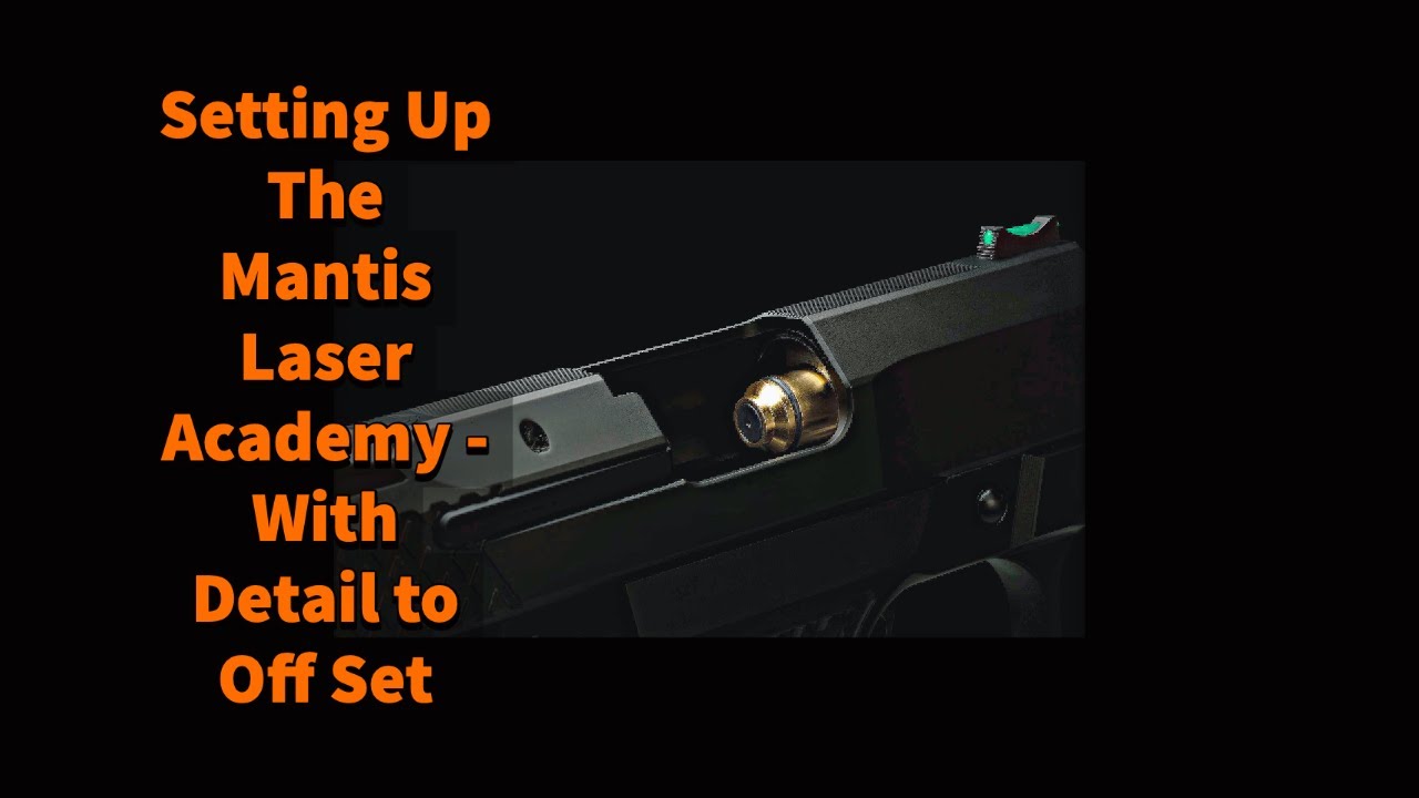 How To: Setting Up The @MantisX #laser academy With Detail to Off Set