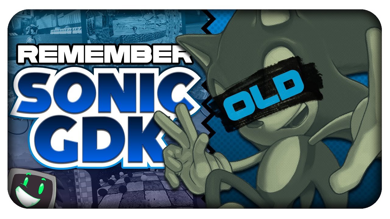 Do you remember Sonic GDK??
