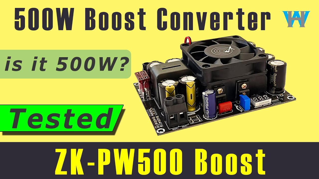 Test of  ZK PW500 boost Converter 500W DC 12V-27V to 24V to 48V Step Up converter | WattHour