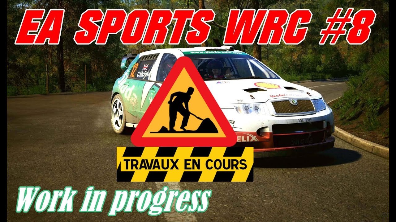 EA Sports WRC #8# Work in progress